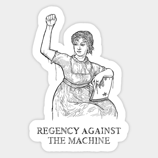 Regency Against the Machine (White) Sticker by Pirave